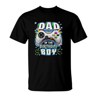 Dad Of The Birthday Boy Matching Video Gamer Birthday Party T-Shirt - Seseable