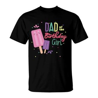 Dad Of The Birthday Girl Ice Cream Theme Matching Family T-Shirt | Mazezy