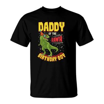 Daddy Of The Birthday Boy Dinosaur Rawrrex Bday Party T-Shirt | Mazezy