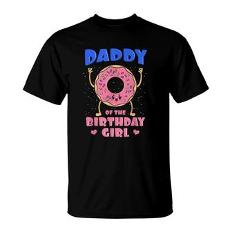 Daddy Of The Birthday Girl Pink Donut Bday Party T-Shirt | Mazezy