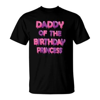 Daddy Of The Birthday Princess Girl Balloon Party T-Shirt | Mazezy