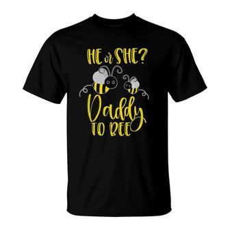 Daddy What Will It Bee Gender Reveal He Or She Matching Gift T-Shirt | Mazezy DE