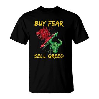 Day Trading Stock Market - Buy Fear Sell Greed Day Trader T-Shirt | Mazezy