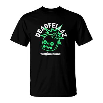 Deadfellaz The Hundreds Nice Gift T-Shirt | Mazezy