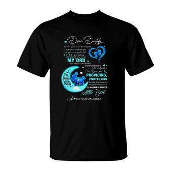 Dear Daddy God Choose You To Be My Dad Daddy's Little Girl Love Your Daughter Father's Day Gift Father And Daughter Baby Footprint Moon T-Shirt | Mazezy