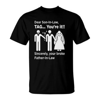 Dear Son-In-Law - Father Of The Bride Dad Wedding Marriage T-Shirt | Mazezy