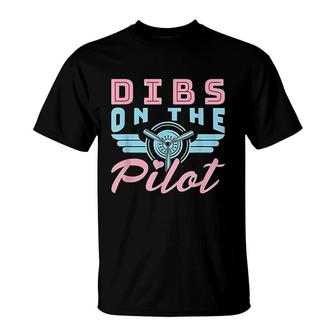 Dibs On The Pilot T-Shirt | Mazezy