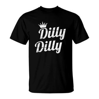 Dilly Dilly Crown Party Novelty T-Shirt | Mazezy