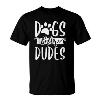 Dogs Before Dudes - Dog Mom Mother Owner Single Funny Gift Zip T-Shirt | Mazezy