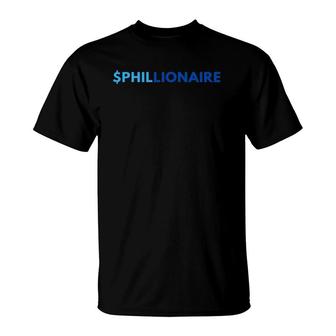 $Phillionaire Stock Trading Trader T-Shirt | Mazezy