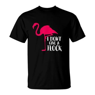 I Dont Give A Flock Flamingo Sassy T-shirt - Thegiftio UK