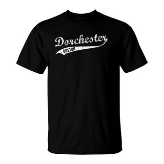 Dorchester Boston Massachusetts City Of Boston T-Shirt | Mazezy