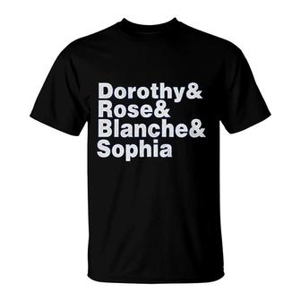 Dorothy Rose Blanche And Sophia T-Shirt | Mazezy