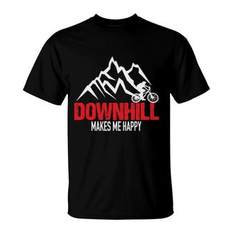 Downhill Makes Me Happy Downhill Bike Mountaibike Fahrrad T-Shirt | Mazezy UK