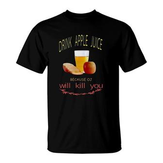 Drink Apple Juice Teachers Funny Gag Gifts Vintage T-Shirt | Mazezy