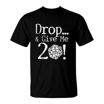 Drop & Give Me 20 Board Game Role T-Shirt | Mazezy
