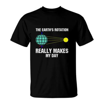 Earth Day 2022 The Earths Rotation Really Makes My Happy Day T-shirt - Thegiftio UK