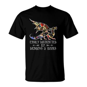 Easily Distracted By Dragons And Books Funny Dragon Book T-Shirt | Mazezy