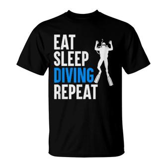 Eat Sleep Diving Repeat Diver Scuba Diving Dive T-Shirt | Mazezy