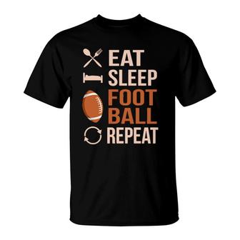 Eat Sleep Football Player Footballer Coach Game Day T-Shirt | Mazezy
