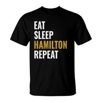Eat Sleep Hamilton Repeat Vintage Hamilton T-Shirt | Mazezy