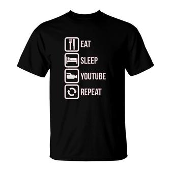 Eat Sleep Youtube Repeat Funny T-Shirt | Mazezy CA