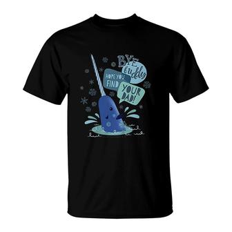 Elf Narwhal I Hope You Find Your Dad T-Shirt | Mazezy
