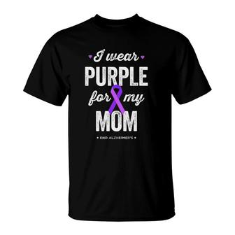 End Alz I Wear Purple For My Mom, Alzheimers Awareness T-Shirt | Mazezy