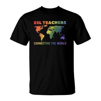 Esl Teachers Connecting The World Virtual Teacher And Tutor T-Shirt | Mazezy