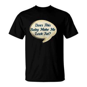 Expecting Mom Funny Saying Newborn Baby T-Shirt | Mazezy