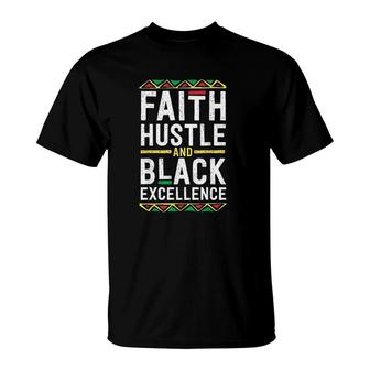 Faith Hustle And Black Excellence T-Shirt | Mazezy