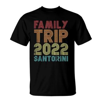 Family Trip 2022 Santorini Vacation Matching Vintage Retro T-Shirt | Mazezy