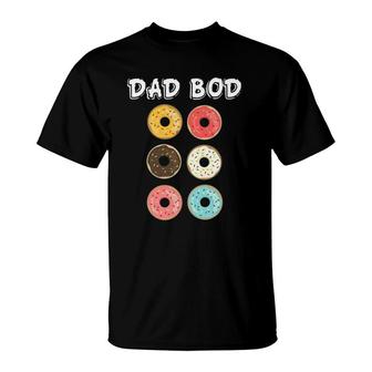 Father's Day Gift Dad Bod Donuts Mens Father Grandpa T-Shirt | Mazezy