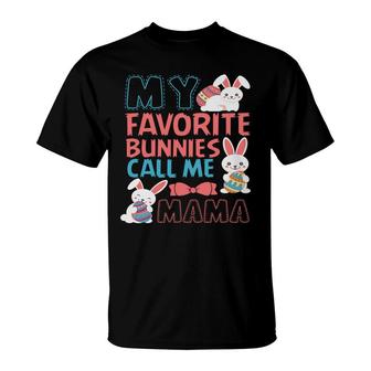 My Favorite Bunnies Call Me Mama Easter Day T-shirt - Thegiftio UK