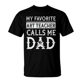 My Favorite Teacher Calls Me Dad Graphic Cool T-shirt - Thegiftio UK
