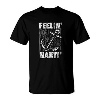 Feelin Nauti T-Shirt | Mazezy