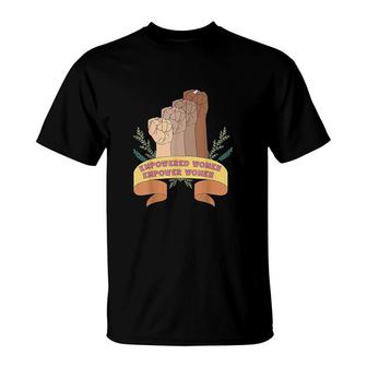 Feminist Quote Empowered Empower Strong Feminist V2 T-shirt - Thegiftio