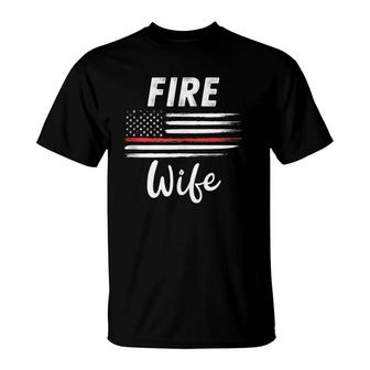 Fire Wife American Flag Thin Red Line Married Firefighter T-Shirt | Mazezy