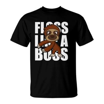 Flossing Sloth Floss Like A Boss Dance Gift T-Shirt | Mazezy