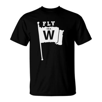 Fly The W Chicago Baseball Winning Flag T-Shirt | Mazezy