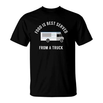 Food Truck Owner For Food Truck Business & Customers T-Shirt | Mazezy