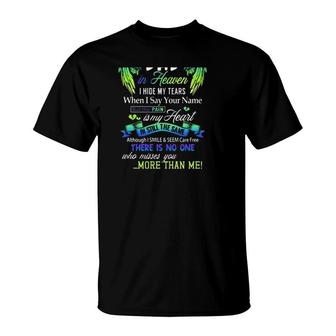 For My Dad In Heaven No One Miss You More Than Me Father's Day Gift Dad Guardian Angel Wings T-Shirt | Mazezy