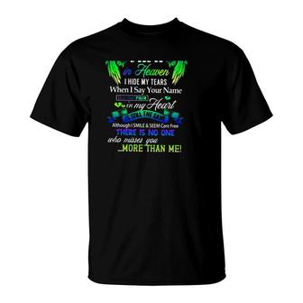 For My Papa In Heaven I Hide My Tears When I Say Your Name Father's Day T-Shirt | Mazezy