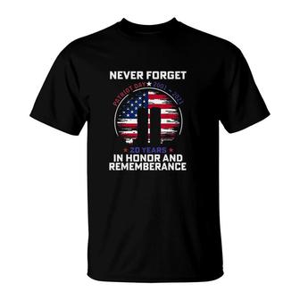 Never Forget Patriot Day 20 Years In Honor And Rememberance T-shirt - Thegiftio UK