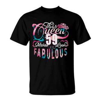 Frauen 59 Geburtstag This Queen Makes 59 Looks Fabulous 1962 T-Shirt | Mazezy