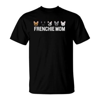 Frenchie Mama French Bulldog Gift Dog Mom Frenchie Mom T-Shirt | Mazezy