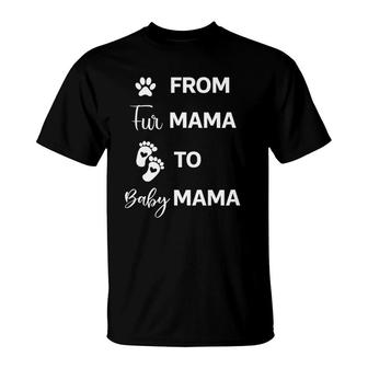 From Fur Mama To Baby Mama With Baby's Foot Print Pregnancy Mama T-Shirt | Mazezy