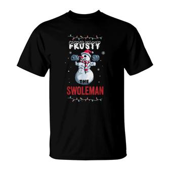 Frosty The Swoleman Ugly Christmas Snowman Gym T-Shirt | Mazezy