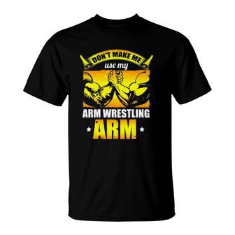 Funny Arm Wrestling Arm Press Sports Arm Wrestler Retro Gift T-Shirt