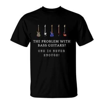 Funny Bass Guitar Problem T-Shirt | Mazezy